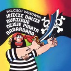 jeszcze-dalsze-burzliwe-dzieje-pirata-rabarbara-2