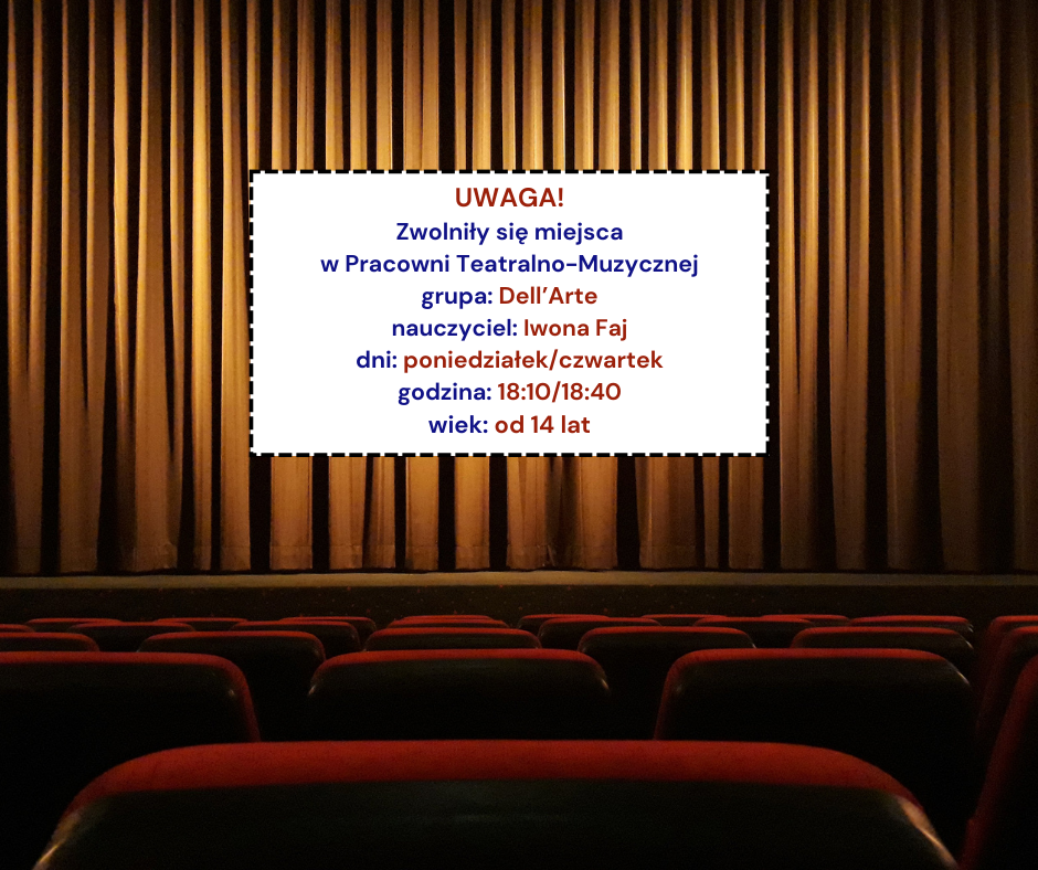 kurtyna teatralna i tekst o wolnych miejscach