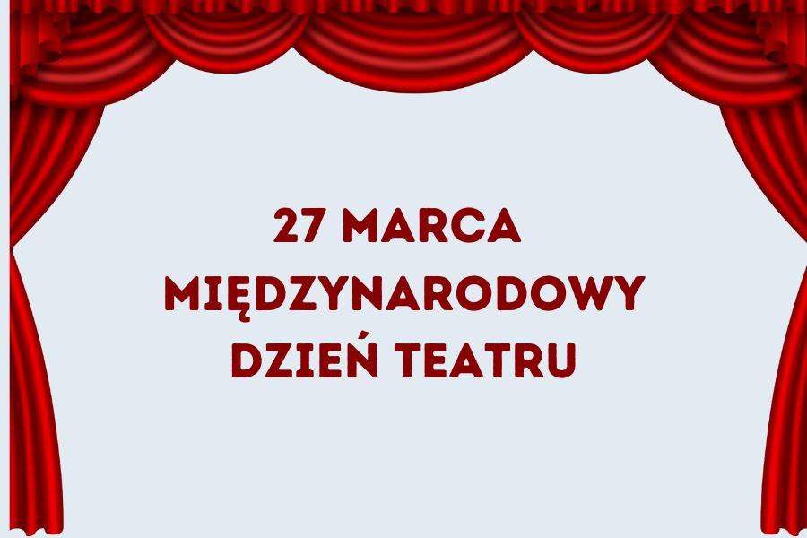 grafika z napisem miedzynarodowy dzien teatru